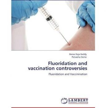 Fluoridation and vaccination controversies: Fluoridation and Vaccinination