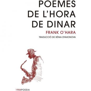 Poemes de l'hora de dinar (Tapa blanda con solapas).