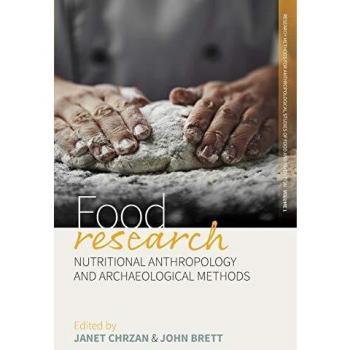 Food Research: Nutritional Anthropology and Archaeological Methods