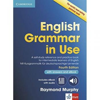 English Grammar in Use: Fourth edition . Book with pullout grammar, answers and interactive ebook