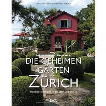 Die geheimen Gärten von Zürich: Traumhafte Refugien in der Stadt und am See