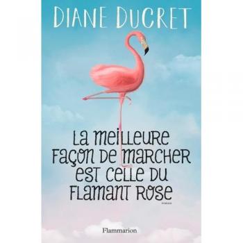 La meilleure faÃ§on de marcher est celle du flamant rose