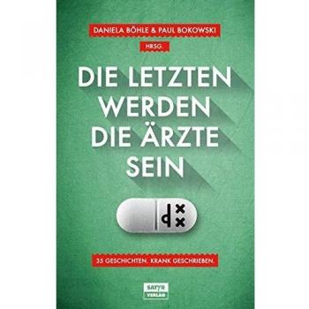 Die Letzten werden die Ärzte sein