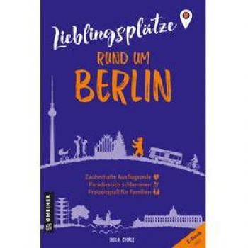 Lieblingsplätze rund um Berlin