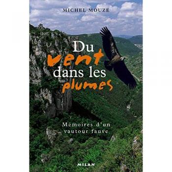 Du vent dans les plumes. Mémoires d'un vautour fauve (Essais Doc)