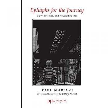 Epitaphs for the Journey: New, Selected, and Revised Poems