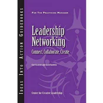 Leadership Networking, Ideas into Action Guidebooks
