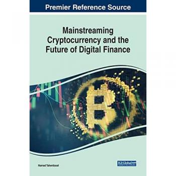 Mainstreaming Cryptocurrency and the Future of Digital Finance