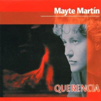 Mayte Martin Querencia