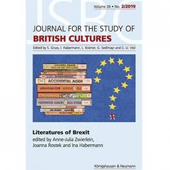 Literatures of Brexit: Journal for the Study of British Cultures, Vol. 26, No. 2/2019