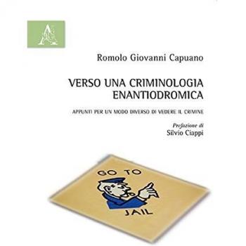 Verso una criminologia enantiodromica. Appunti per un modo diverso di vedere il crimine
