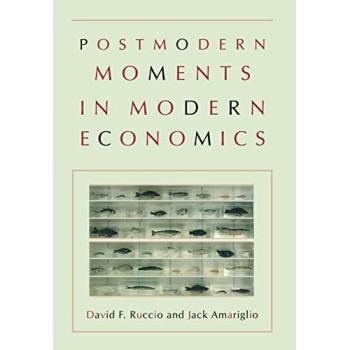 Postmodern Moments in Modern Economics