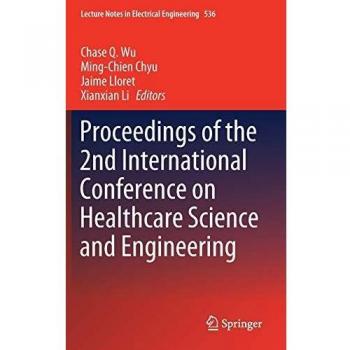 Proceedings of the 2nd International Conference on Healthcare Science and Engineering