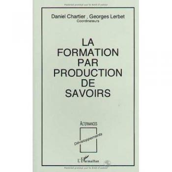 La formation par production de savoirs