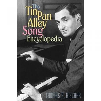 Hischak, Thomas S.: The Tin Pan Alley Song Encyclopedia