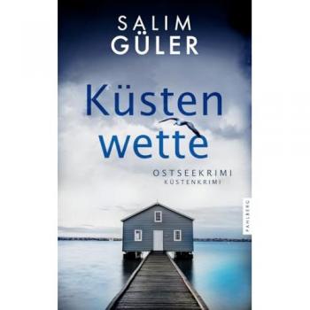 Salim Güler Küstenwette: Ostseekrimi