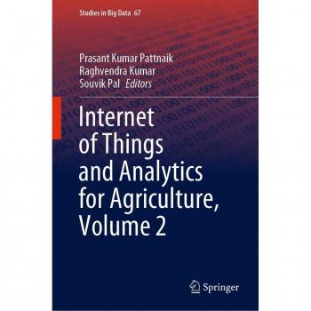 Internet of Things and Analytics for Agriculture Volume 2