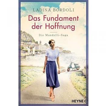 Ladina Bordoli Das Fundament Der Hoffnung: Roman