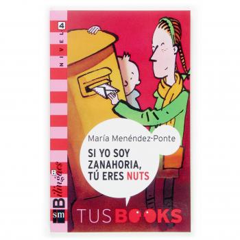 Si yo soy Zanahoria, tu eres Nuts/ If I'm a Carrot, You're a Nut