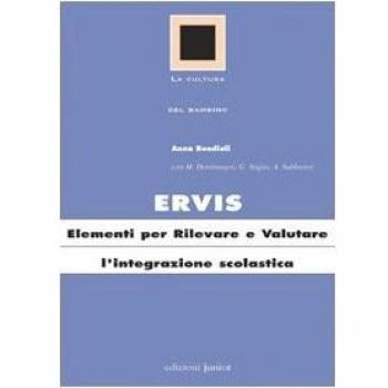 Ervis. Elementi per rilevare e valutare l'integrazione scolastica