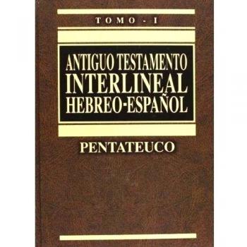 Antiguo Testamento Interlineal Hebreo-EspaÃ±ol Tomo 1