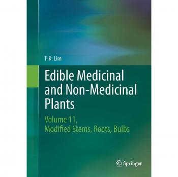 Edible Medicinal and Non-Medicinal Plants: Volume 11 Modified Stems, Roots, Bulbs