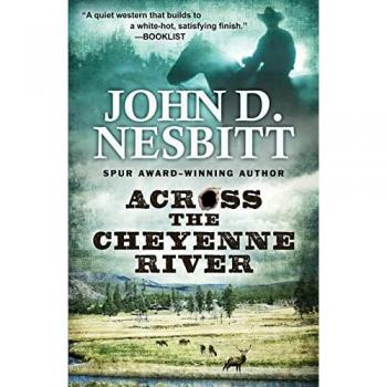 Nesbitt, John D.: Across the Cheyenne River