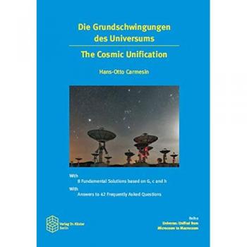 Die Grundschwingungen des Universums: The Cosmic Unification
