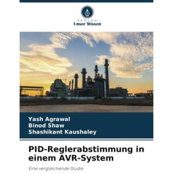 Agrawal, Yash: PID-Reglerabstimmung in einem AVR-System