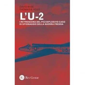 L' U-2. I retroscena del più esplosivo caso di spionaggio della guerra fredda