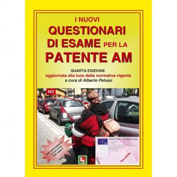I nuovi questionari di esame per la patente AM