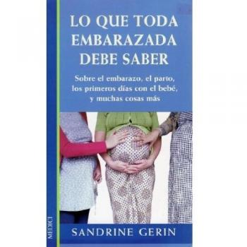 LO QUE NECESITA SABER DEL EMBARAZO