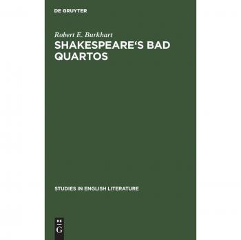Shakespeare's Bad Quartos