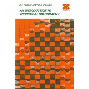 An Introduction to Acoustical Holography