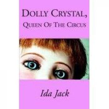 Dolly Crystal, Queen Of The Circus