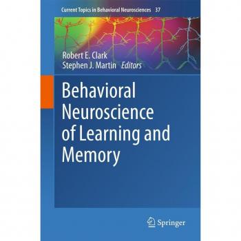 Behavioral Neuroscience of Learning and Memory