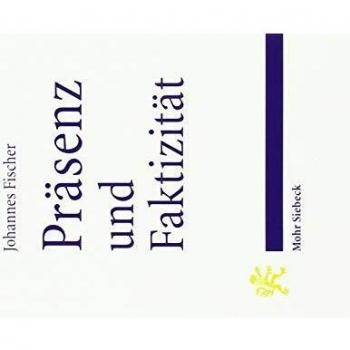 Präsenz und Faktizität