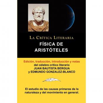 Fisica de Aristoteles, Coleccion La Critica Literaria Por El Celebre Critico Lit