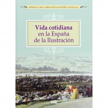 Vida cotidiana en la españa de la ilustración