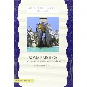 Roma barocca. I protagonisti, gli spazi urbani, i grandi temi