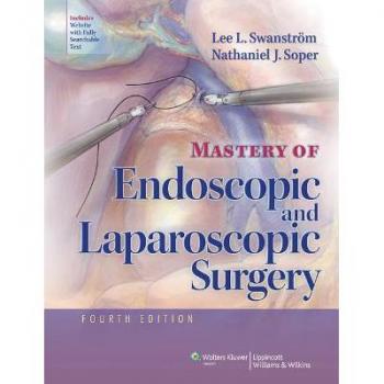 Mastery Of Endoscopic And Laparoscopic Surgery