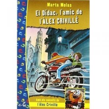 DIDAC, L'AMIC DE L'ALEX CRIVILLE, EL