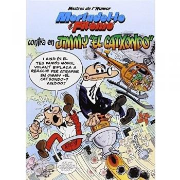 Mortadel·lo i filemó. Contra en jimmy «el catxondo» (mestres de l'humor 38)