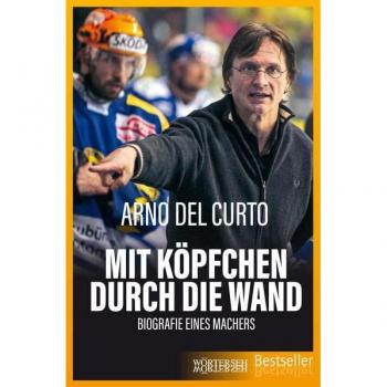 Del Curto, Arno: Mit Köpfchen durch die Wand