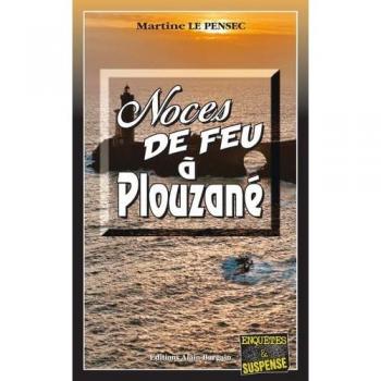 Noces de feu à Plouzané (Enquêtes et Suspense)