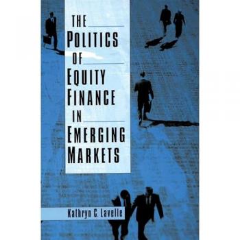 The Politics of Equity Finance in Emerging Markets