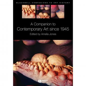 A Companion to Contemporary Art Since 1945, Blackwell Companions to Art History