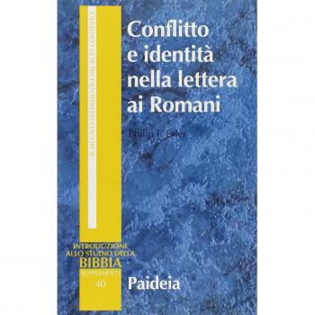 Conflitto e identità nella lettera ai Romani. Il conflitto sociale dell'epistola di Paolo