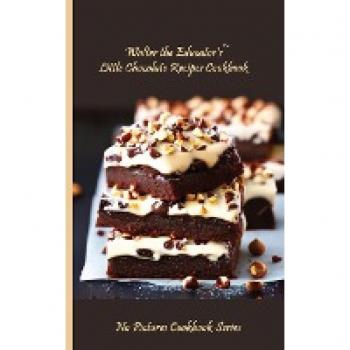Walter the Educator's Little Chocolate Recipes Cookbook (No Pictures Cookbook)