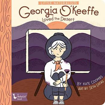 Little Naturalists Georgia OKeeffe by Seth Lucas